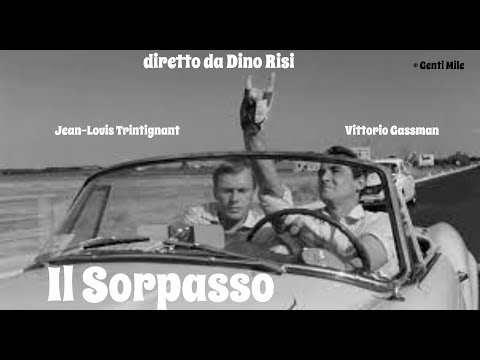 Il Sorpasso (1962) ~ film completo di Dino Risi con Vittorio Gassman, Catherine Spaak, J Trintignant
