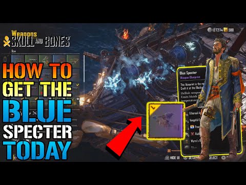 Skull & Bones: "Blue Specter" Is Amazing! How To Get This Weapon TODAY! EASY (Farm Guide)