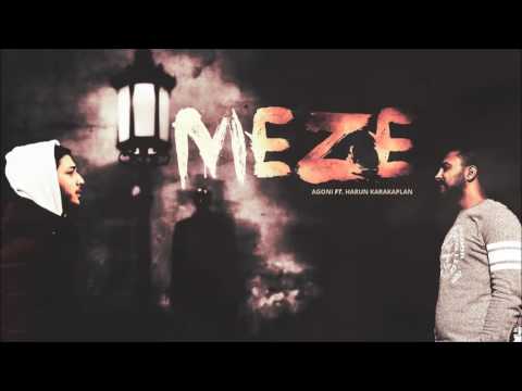 Agoni ft. Harun Karakaplan - Meze (2017)