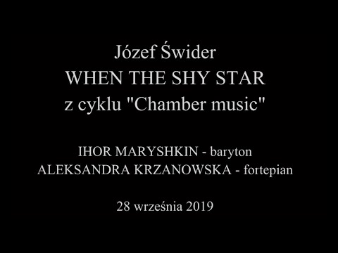 Józef Świder   WHEN THE SHY STAR - Ihor Maryshkin