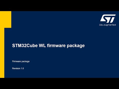 STM32WL 20 - Ecosystem STM32Cube WL Firmware Package
