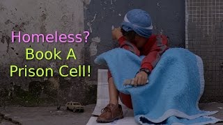 TROM: Homeless? Book A Prison Cell!
