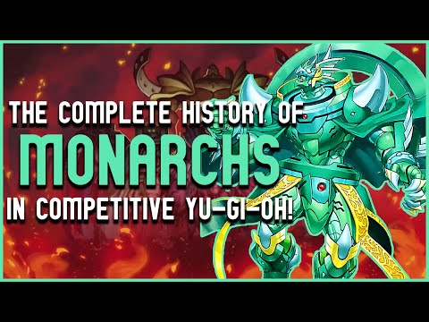 How GOOD Were MONARCHS ACTUALLY? - History of Monarchs in Competitive Yu-Gi-Oh!