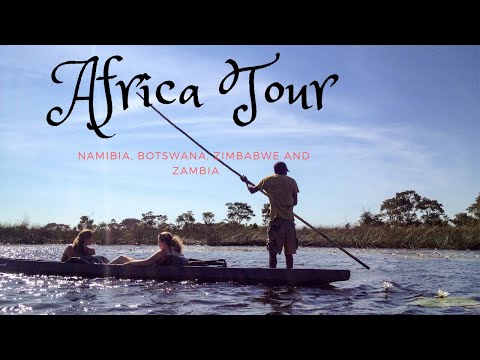 Africa Tour - Namibia, Botswana, Zimbabwe, Zambia