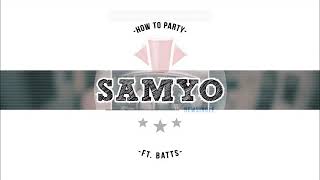 Samyo How To Party ft - Nightcore