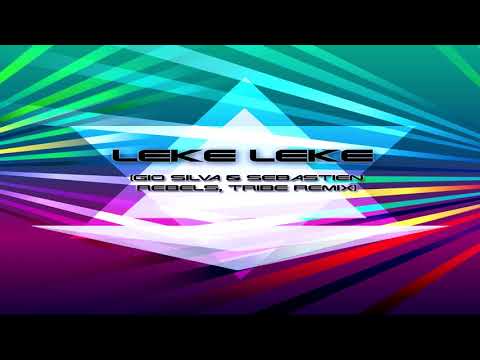 Leke Leke Gio Silva & Sebastien Rebels, Tribe Remix