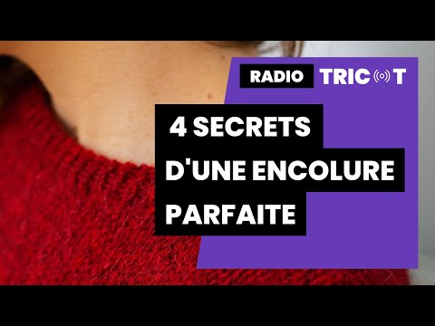🔴 🎙️Podcast Tricot - Radio Tricot : Les 4 secrets pour tricoter une encolure parfaite