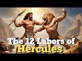The 12 Labors Of Hercules A Legendary Journey