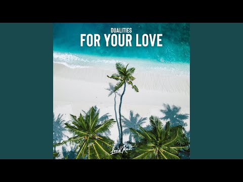 For Your Love