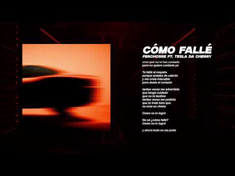 Ferchosre - Cómo Fallé (Visualizer) Ft. Tesla Da Cherry
