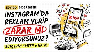 Instagram Reklam Verme Rehberi 2026 | Bütçe Yönetimi, Gizli Vergiler ve 6 Büyük 
