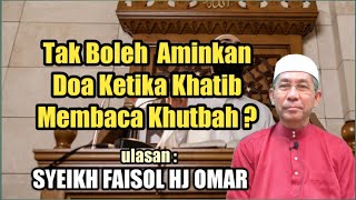 Download lagu Betulkah Tak Boleh Aminkan Doa Ketika Khatib Membaca Khutbah ??? | SYEIKH FAISOL HJ OMAR mp3