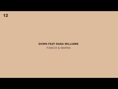 Fabich & Marra Feat. Dana Williams - Down (Official Audio)