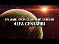 Un Viaje Hacia El Sistema Estelar De Alfa Centauri