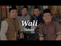 Wali - Tuhan,music & lyrics.....