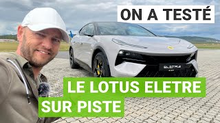 Lotus Eletre R : pistarde dans l’âme ?