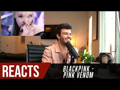 BLACKPINK IS BACK! Producer Reacts to BLACKPINK - 'Pink Venom'