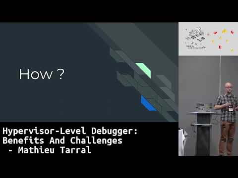 Hypervisor Level Debugger   Benefits And Challenges   Mathieu Tarral