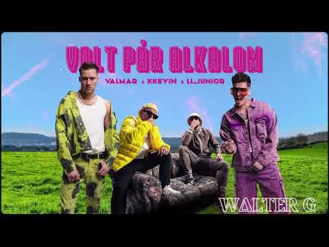 VALMAR x KKevin x L.L Junior - Volt pár alkalom [W∆LTER G. REMIX]