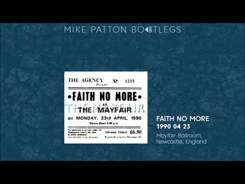 1990/04/23 Faith No More - Mayfair Ballroom, Newcastle, England