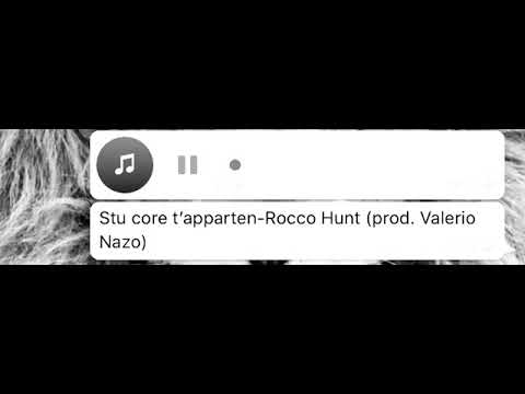 Rocco Hunt- Stu core t’apparten (prod. Valerio Nazo)
