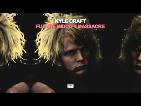 Future Midcity Massacre - Kyle Craft