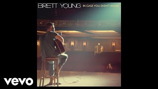 Brett Young - In Case You Didn't Know (Orchestral Version / Audio)