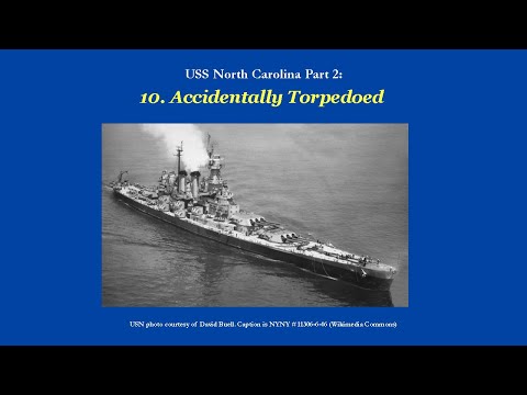10  USS NC Part 2 Clip: Accidentally Torpedoed