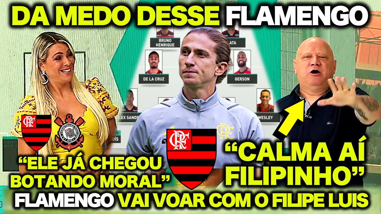 DÁ MEDO DESSE FLAMENGO do FILIPE LUIS ! RONALDÃO DESESPERADO! ESCALAÇÃO ! FLAMENGO X CORINTHIANS