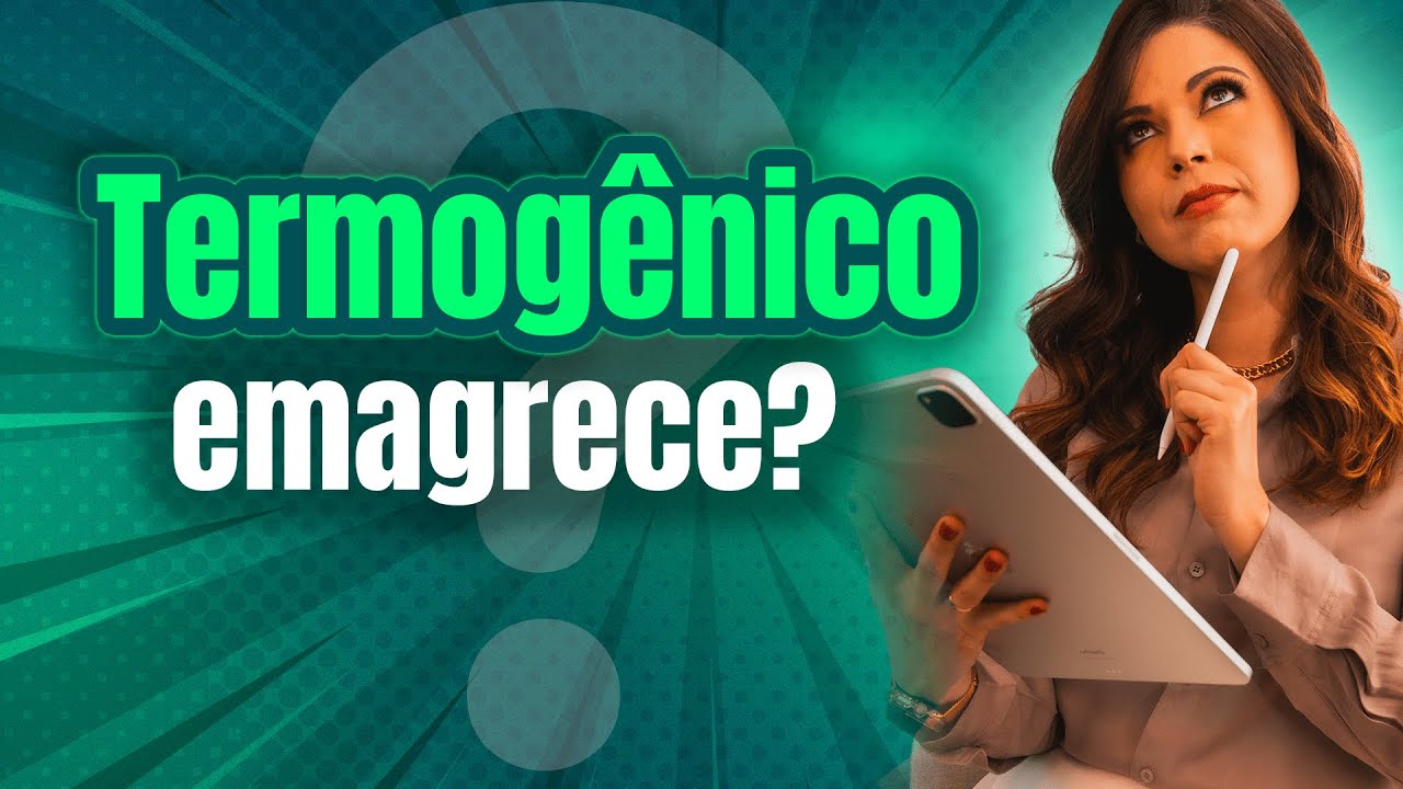 Termogenico emagrece?