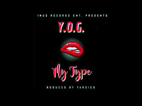 YardieOG - My Type