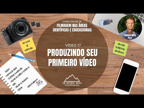 VIDEOAULA (17/17) - PRODUZINDO SEU PRIMEIRO VÍDEO