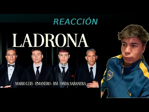 REACCIÓN A Emanero, BM, Onda Sabanera, Mario Luis - LADRONA