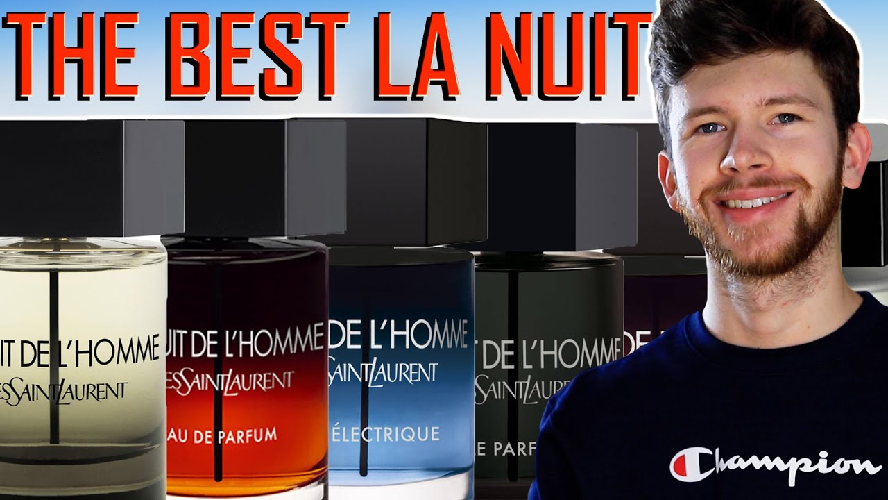 YSL LA NUIT DE L’HOMME EDT VS EDP VS LE PARFUM VS L’INTENSE VS EAU ELECTRIQUE VS FROZEN COLOGNE