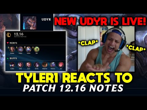 Tyler1 reacts to 12.16 LoL Patch Notes - Udyr Rework Live / Draven, Yuumi Nerf