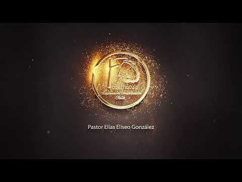 Domingo 2022 0410 - El Poder De La Revelación, Parte 6 - Pastor Elías Eliseo González  - TRC 2022