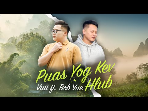 Vuii T - Puas Yog Kev Hlub ft. Bob Vue (Prod. MrBeats) | HMONG NEW SONG 2024
