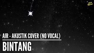 Download lagu AIR - Bintang | Akustik Instrumen Cover (No Vocal) mp3 Download lagu AIR - Bintang | Akustik Instrumen Cover (No Vocal) mp3