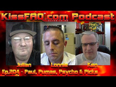 KissFAQ Podcast Ep.204 - Paul, Pumas, Psycho & Picks