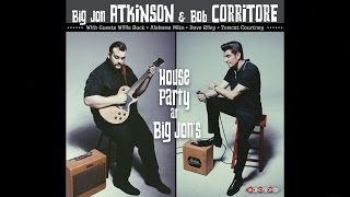 Big Jon Atkinson & Bob Corritore - House Party at Big Jon's (Album Teaser)