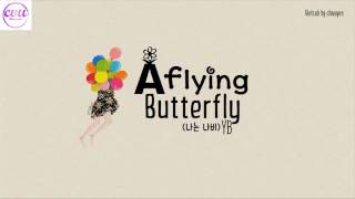 [Vietsub + Engsub + Hangul] YB - A Flying Butterfly (나는 나비)