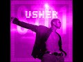 Usher U Got It Bad Screwed