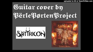 Satyricon - Immortality Passion Guitar Cover