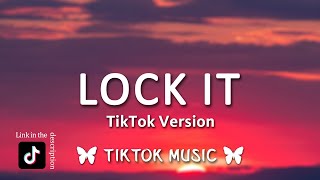 Charli XCX - lock it (TikTok Remix) Lyrics I can s