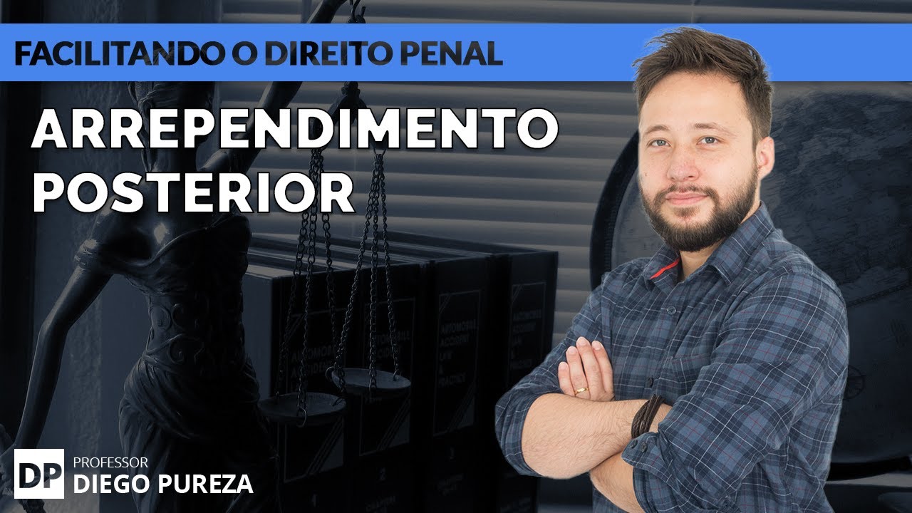 Arrependimento Posterior (art. 16 do CP)