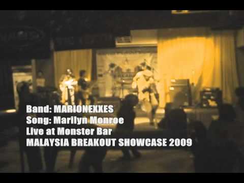 MARIONEXXES - Marilyn Monroe (Live at MALAYSIA BREAKOUT SHOWCASE 2009)