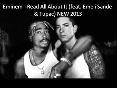 Eminem - Read All About It (feat. Emeli Sande & Tupac) NEW 2013