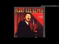 Jerry Lee Lewis - You're All Too Ugly Tonight