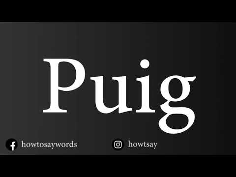 How To Pronounce Puig