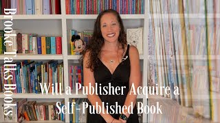 Will a Publisher Take my Self-Published Book?